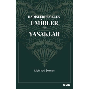 Hadislerde Geçen Emirler Ve Yasaklar