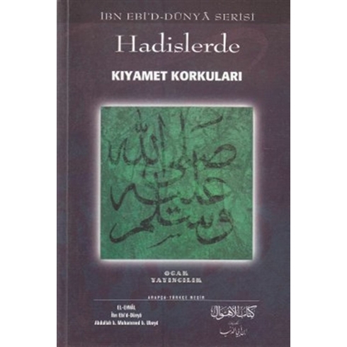 Hadislerde Kıyamet Korkuları Abdullah B. Muhammed B. Ubeyd