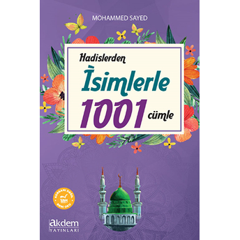 Hadislerden Isimlerle 1001 Cümle - Mohamed Sayed