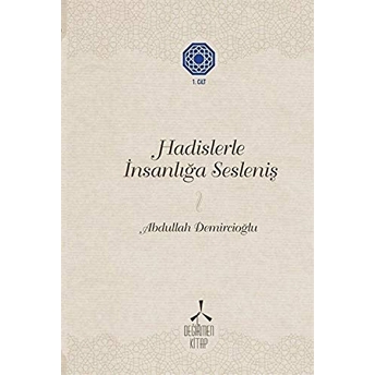 Hadislerle Insanlığa Sesleniş 1 Ciltli Abdullah Demircioğlu