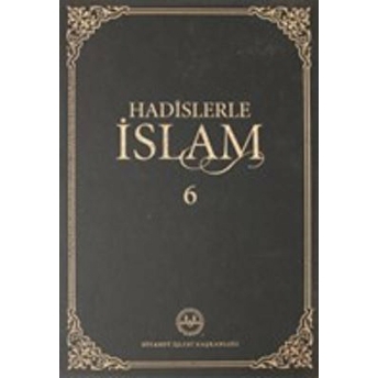 Hadislerle Islam Cilt 6 Ciltli Kolektif