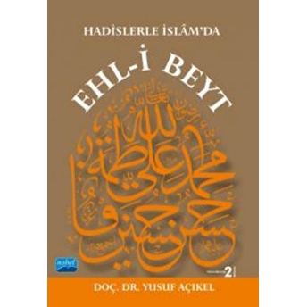 Hadislerle Islam’da Ehl-I Beyt - Yusuf Açıkel