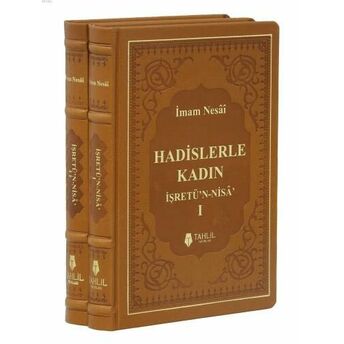 Hadislerle Kadın (2 Cilt Takım); Işretü'n - Nisaişretü'n - Nisa Imam Nesâî