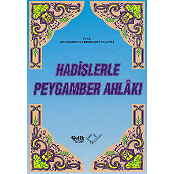 Hadislerle Peygamber Ahlakı