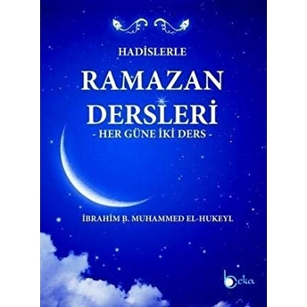 Hadislerle Ramazan Dersleri Ibrahim B. Muhammed El-Hukeyl