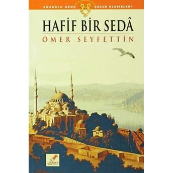 Hafif Bir Seda Ömer Seyfettin