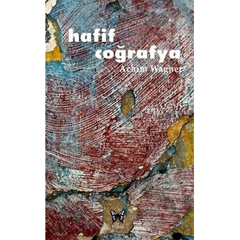 Hafif Coğrafya-Achim Wagner