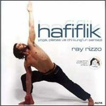 Hafiflik - Yoga, Pilates Ve Chi Kung'un Sentezi (Dvd'li) - Ray Rizzo