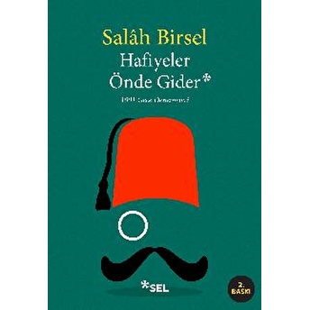 Hafiyeler Önde Gider Salah Birsel