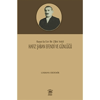 Hafız Şaban Efendi Ve Günlüğü Lokman Erdemir