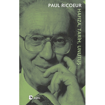 Hafıza, Tarih, Unutuş Paul Ricoeur