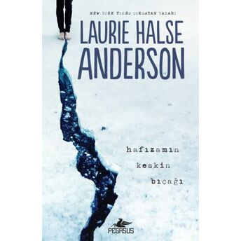 Hafızamın Keskin Bıçağı Laurie Halse Anderson