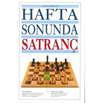 Hafta Sonunda Satranç Ken Whyld