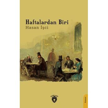 Haftalardan Biri Hasan Işci