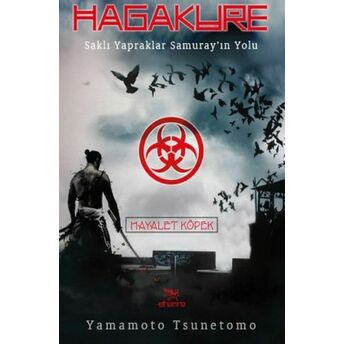 Hagakure Saklı Yapraklar Samurayın Yolu Yamamoto Tsunetomo