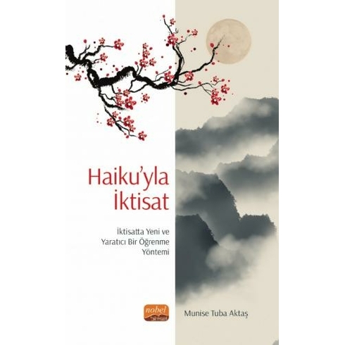 Haiku'yla Iktisat: Iktisatta Yeni Ve Yaratıcı Bir Öğrenme Yöntemi