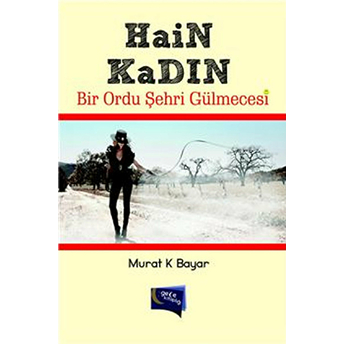 Hain Kadın Murat Bayar