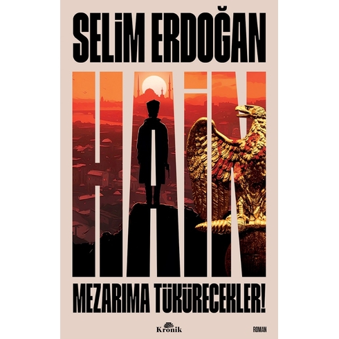 Hain - Mezarıma Tükürecekler! Selim Erdoğan