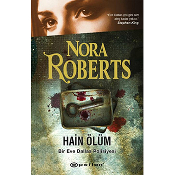 Hain Ölüm / Bir Eve Dallas Polisiyesi Nora Roberts