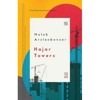 Hajar Towers Melek Arslanbenzer