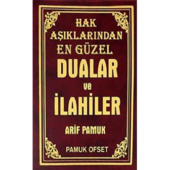 Hak Aşıklarından En Güzel Dualar Ve Ilahiler (Ilahi-008) Arif Pamuk