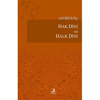 Hak Dini Ve Halk Dini Cevdet Kılıç