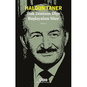 Hak Dostum Diye Başlayalım Söze Haldun Taner