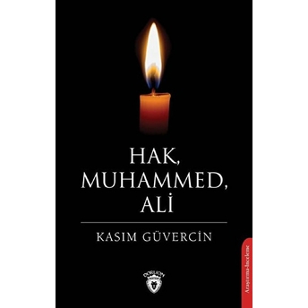 Hak, Muhammed, Ali Kasım Güvercin