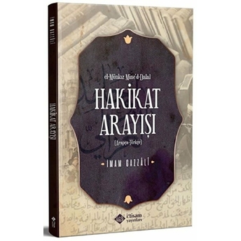 Hakikat Arayışı - Imam Gazzali