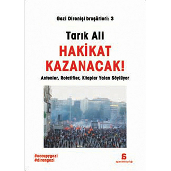 Hakikat Kazanacak!-Tarık Ali