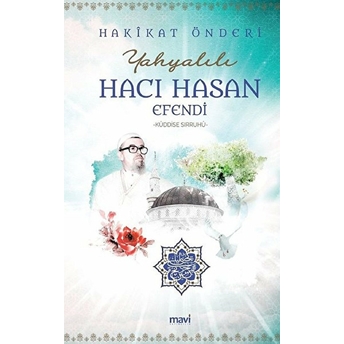 Hakikat Önderi Yahyalılı Hacı Hasan Efendi Ali Akpınar