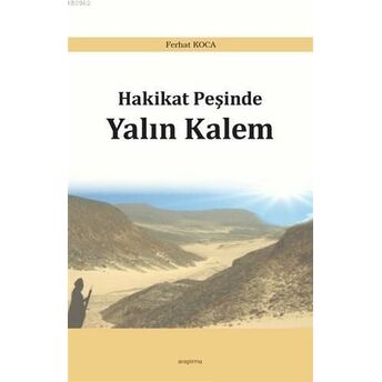 Hakikat Peşinde Yalın Kalem Ferhat Koca