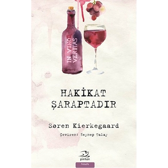 Hakikat Şaraptadır Soren Kierkegaard