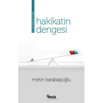 Hakikatin Dengesi (Hadis Okumaları-2) Metin Karabaşoğlu