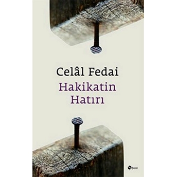 Hakikatin Hatırı Celal Fedai