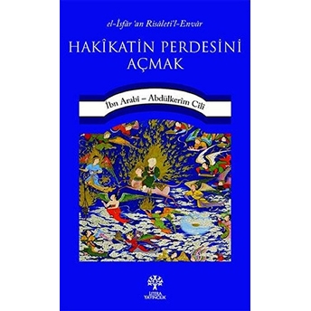 Hakikatin Perdesini Açmak Abdülkerim Cili, Ibn Arabi