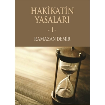 Hakikatin Yasaları - 1 Ramazan Demir