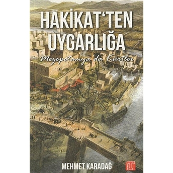 Hakikatten Uygarlığa / Mezopotamya'da Kürtler Mehmet Karadağ