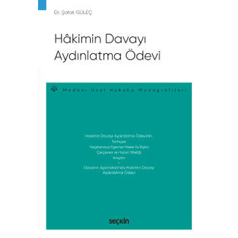 Hâkimin Davayı Aydınlatma Ödevi Şafak Güleç