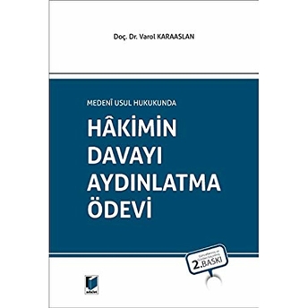 Hakimin Davayı Aydınlatma Ödevi Varol Karaaslan