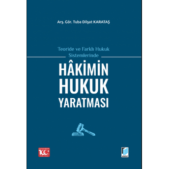 Hakimin Hukuk Yaratması Tuba Dilşat Karataş