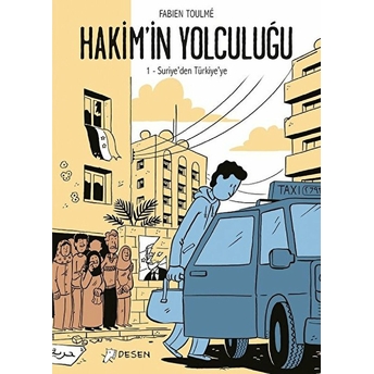 Hakimin Yolculuğu 1 - Suriyeden Türkiyeye Fabien Toulme