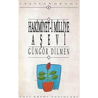 Hakimiyet-I Milliye Aşevi Güngör Dilmen