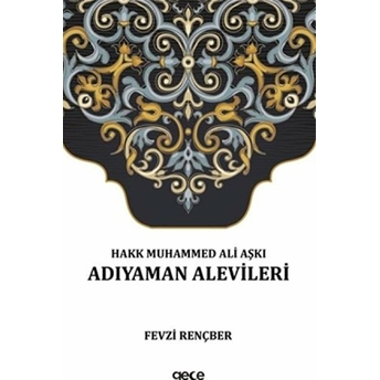 Hakk Muhammed Ali Aşkı-Fevzi Rençber