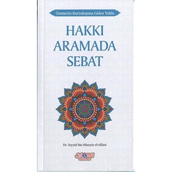 Hakkı Aramada Sebat - Seyyid Bin Hüseyin El-Affani