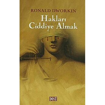 Hakları Ciddiye Almak Ronald Dworkin