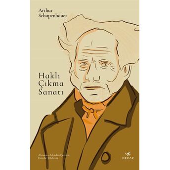 Haklı Çıkma Sanatı Arthur Schopenhauer