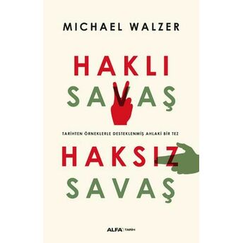 Haklı Savaş - Haksız Savaş Michael Walzer