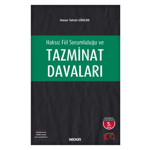 Haksız Fiil Sorumluluğu Ve Tazminat Davaları Hasan Tahsin Gökcan