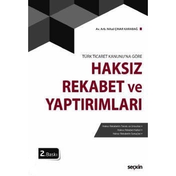 Haksız Rekabet Ve Yaptırımları Nihal Çınar